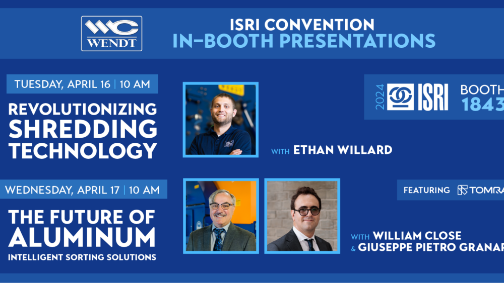 WENDT will hold In-Booth Presentations at ISRI Convention